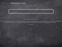 Tablet Screenshot of loftyshelters.com